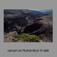 canyon on Mutnovskys W side